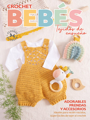 cover image of Crochet Bebes Tejidos de ensueño